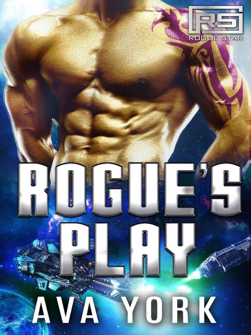 Title details for Rogue's Play by Ava York - Available